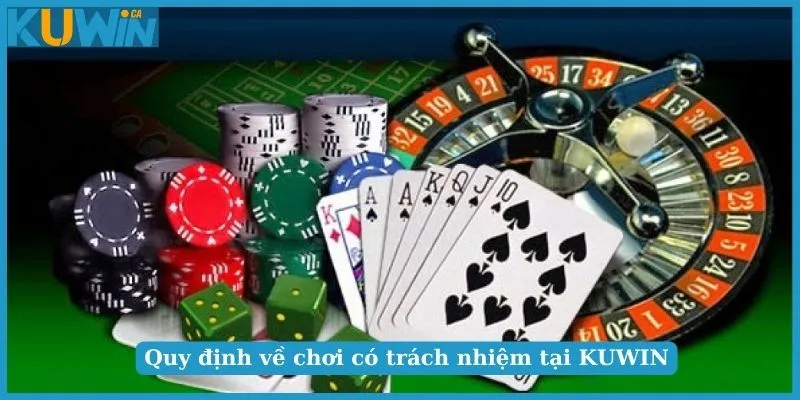 Quy định về chơi có trách nhiệm tại KUWIN dành cho hội viên