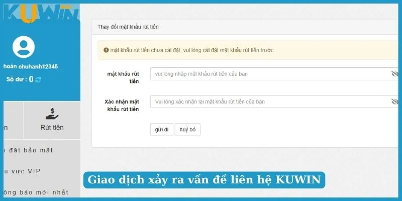 Liên Hệ KUWIN - 5 Phương Thức Liên Hệ Tư Vấn Hỗ Trợ 24/7 1 Khi gặp sự cố về tài khoản cần liên hệ KUWIN