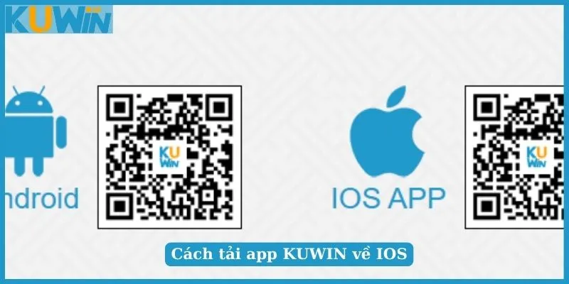 Cách tải app KUWIN về hệ điều hành iOS thành công